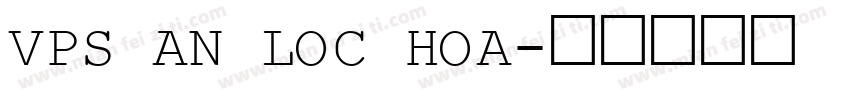 VPS An Loc Hoa字体转换